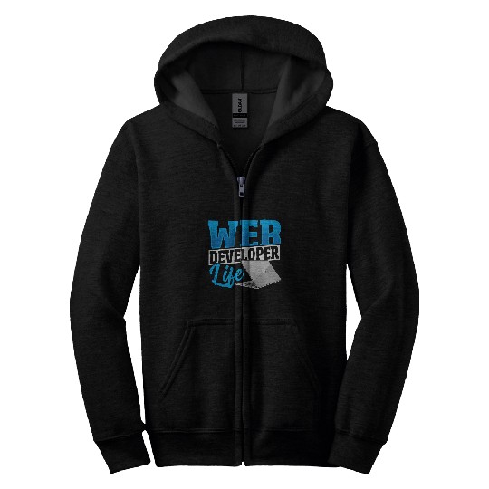 Web Developer Life Web Developer Programmer Zip Hoodies