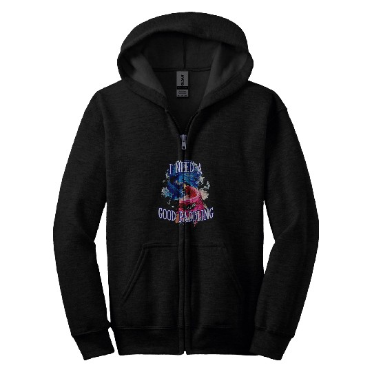I Need a Good Paddling Boating Lakes Boat Lagoon Fishing 8 Zip Hoodies
