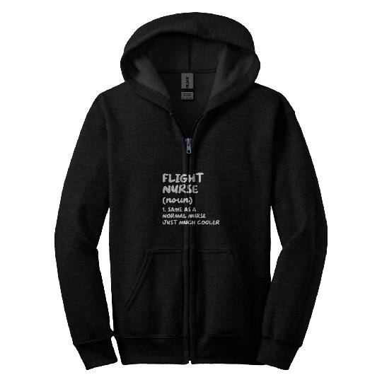 Flight nurses Definition Funny Nursing Zip Hoodies