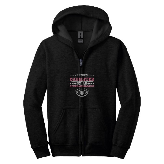 Proud Daughter Of Ophthalmologist Ophthalmology Graphic Zip Hoodies