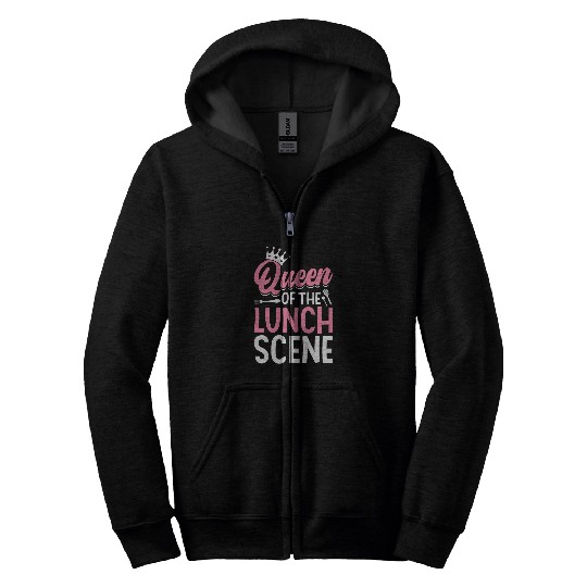 Cafeteria Worker Queen Queen Of The Lunch Scene Zip Hoodies
