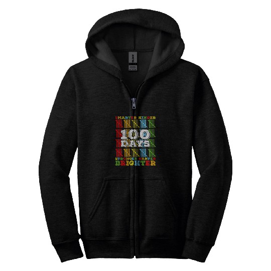 Smarter Kinder Stronger Brighter 100 Days Of School Teacher 3 Zip Hoodies
