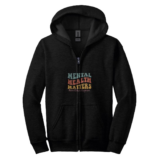 Mental Health Matters End The Stigma Mental Health Matters Zip Hoodies