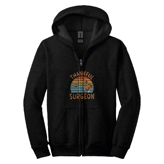 Surgeon Job Funny Thanksgiving Zip Hoodies
