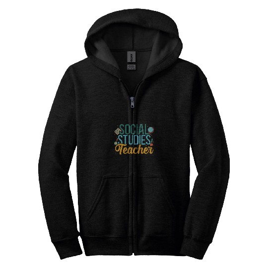 Social Studies Teacher Sociologist History Social Science Zip Hoodies