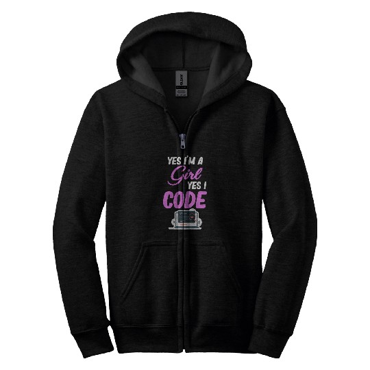 Yes Im A Girl Yes I Code Programmer Computer Debugging Zip Hoodies