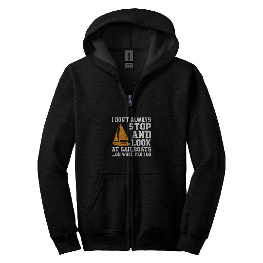 Funny Sailboat Lover Saying Sailing Skipper Zip Hoodies