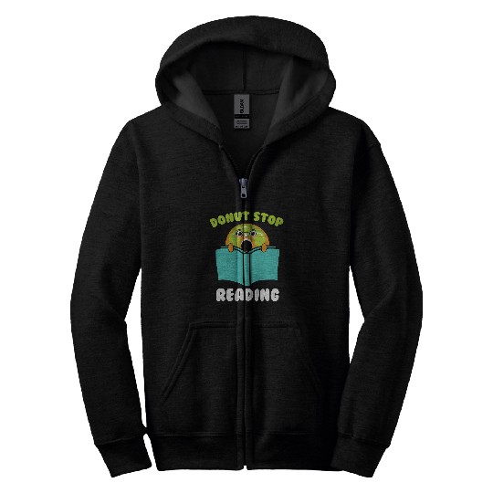 Donut Stop Reading Lover Book Nerd Bookworm Zip Hoodies