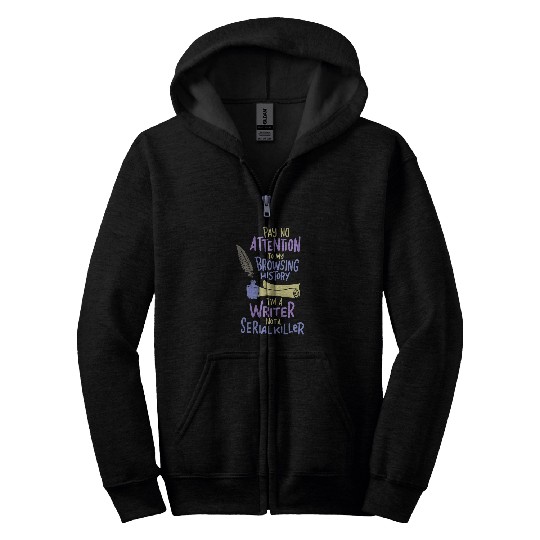 Im A Writer Not A Serial Killer Author Funny Writing Writer Zip Hoodies