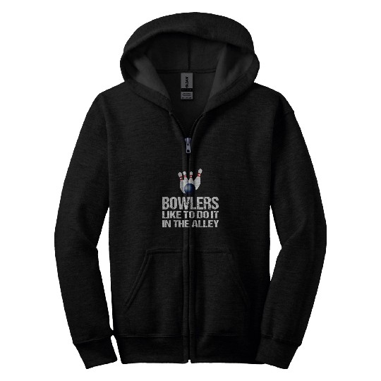 Do It In The Alley Bowler Gift Funny Bowling Zip Hoodies