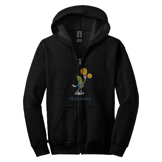 Funny Pickleball quote tennis cool Pickleball Zip Hoodies