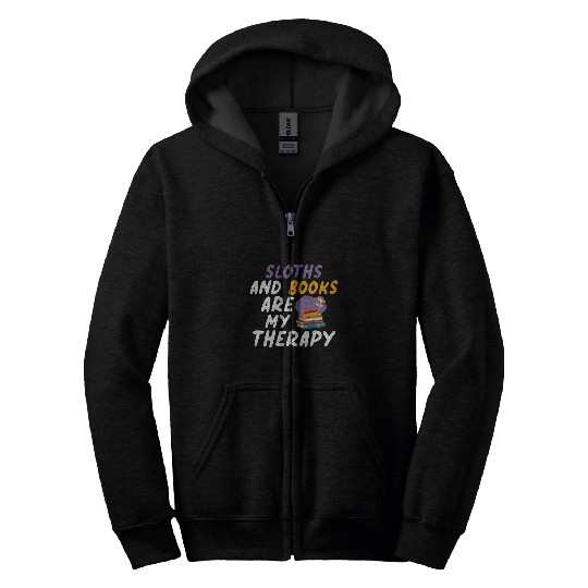 Sloths And Books Are My Therapy Reader Book Lover Zip Hoodies