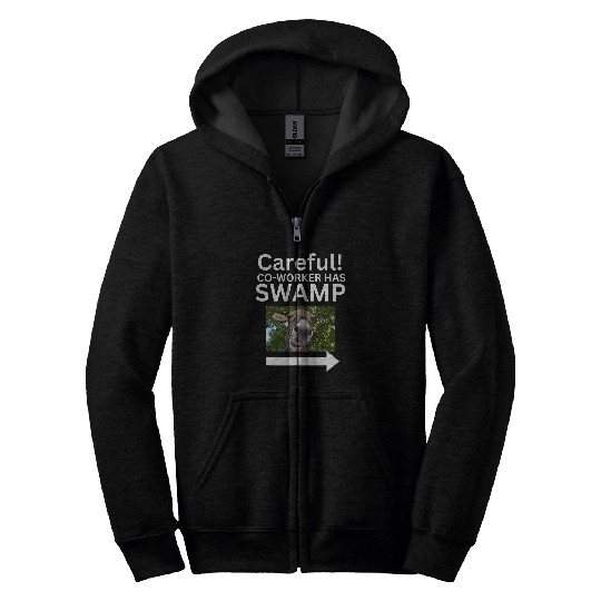 Careful for my co worker Zip Hoodies