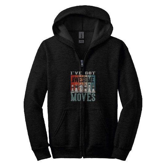 Ive Got Awesome Moves Chess Player Board Game Grandmaster Zip Hoodies