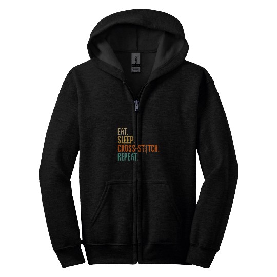 Eat Sleep Cross Stitch Repeat Crochet Quilting 1 Zip Hoodies