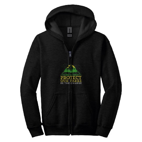 Protect Our Parks Be The Change Nature Book Environment Zip Hoodies
