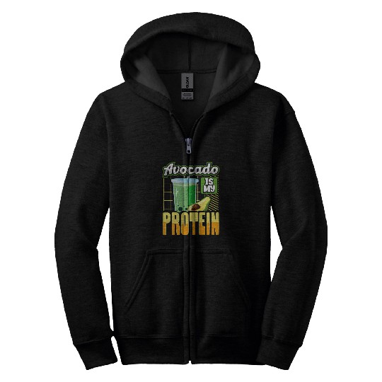 Avocado Is My Protein Shake Gym Workout Fitness Trainer Gear Zip Hoodies