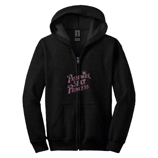 Passenger Seat Princess Girlfriend Passenger Princess Zip Hoodies