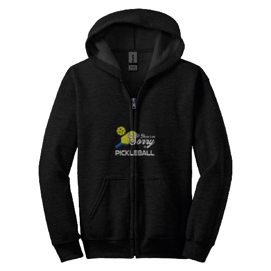 There is no Sorry in Pickleball Funny Pickleball Player Zip Hoodies