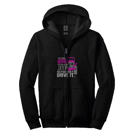Funny I Am A Girl This Is My Jeep Girl Car Gift Zip Hoodies