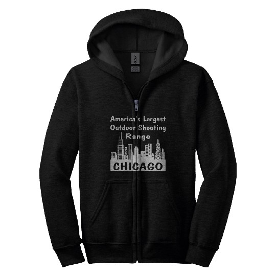 Chicago America’s Largest Outdoor Shooting Range Zip Hoodies