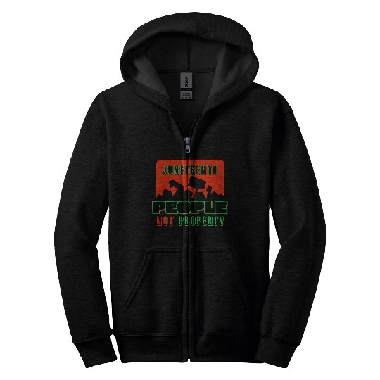 Juneteenth People Not Property Zip Hoodies