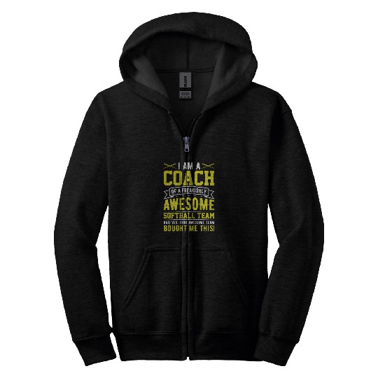 I'm a Coach of an Awesome Softball Team Funny Zip Hoodies