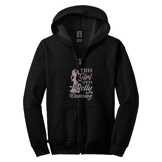 This Girl Loves Belly Dancing Shimmy Belly Dancer Zip Hoodies