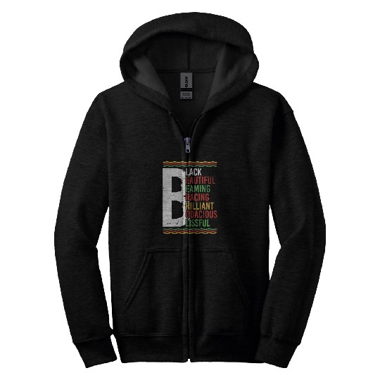 Black Beautiful Beaming Bracing Brilliant Zip Hoodies