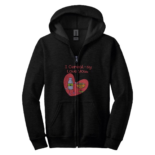 I Cereal-sy Love You Zip Hoodies