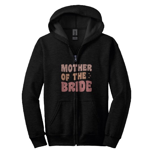 Mother Of The Bride Bridal Party Zip Hoodies