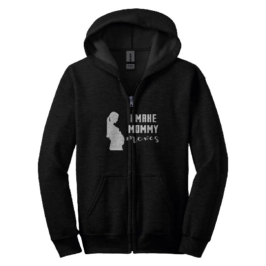 I Make Mommy Moves Pregnant Expecting Mother Gift Zip Hoodies