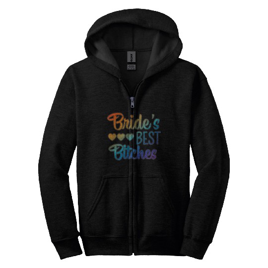Bachelorette Party Bride's Best Bitches Gift Zip Hoodies