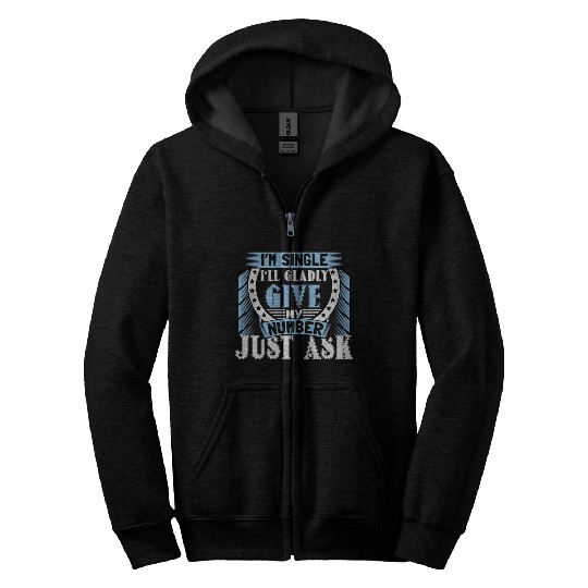 Single Independent Relationship Status Gift Idea Zip Hoodies