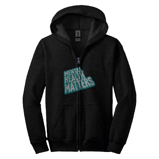 mental health matters quote Zip Hoodies