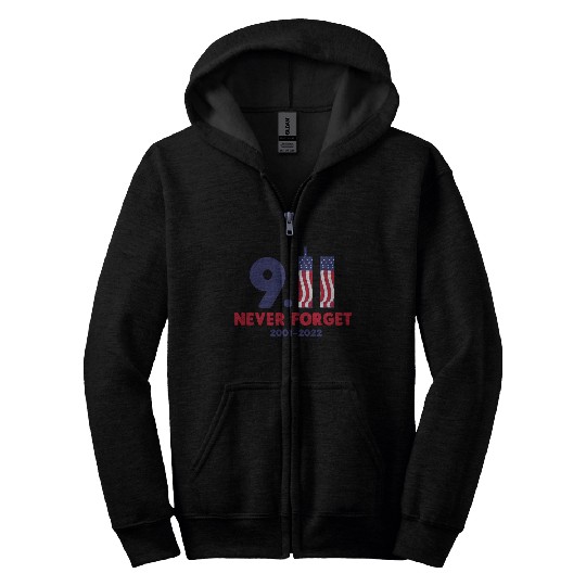 911 Never Forget 2001-2022 Patriot day Zip Hoodies