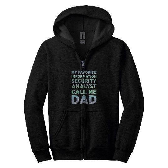 My Favorite Information Security Analyst Zip Hoodies