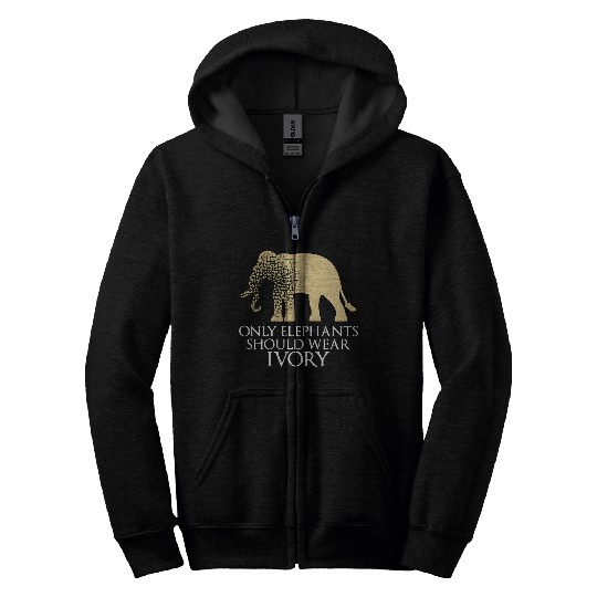 Only Elephants Should Wear Ivory Save Zip Hoodies Supp