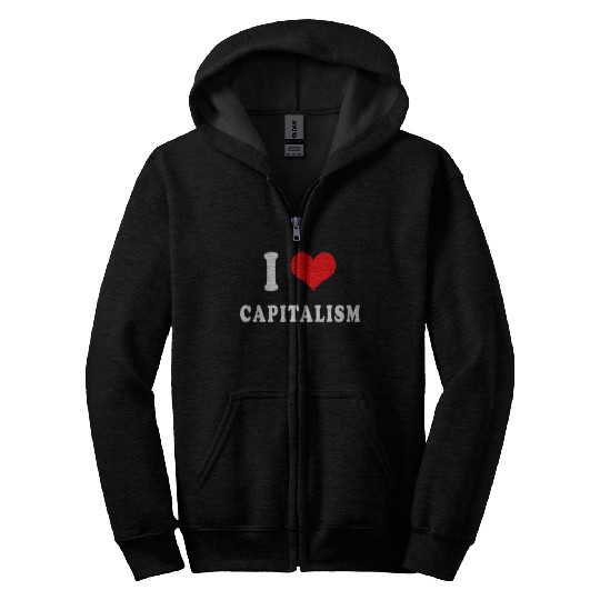 I love capitalism Zip Hoodies