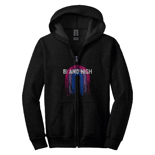 Bi And High Bisexual Sayings Bi Pride Quotes LGBTQ Zip Hoodies