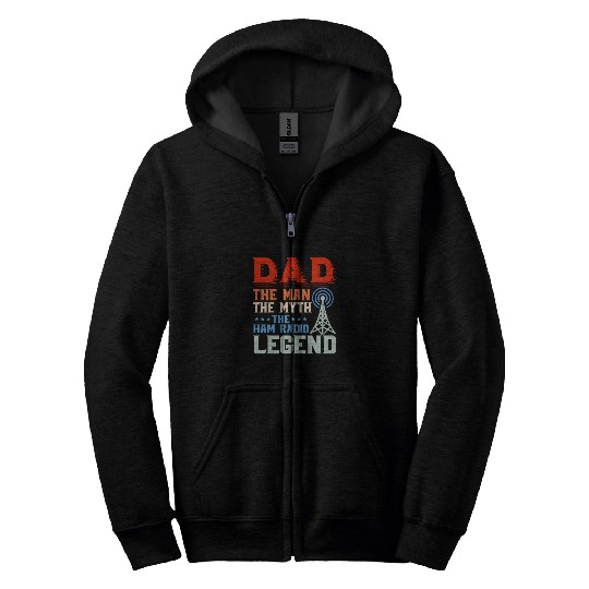 Dad The Man The Myth The Ham Radio Legend Amateur Zip Hoodies