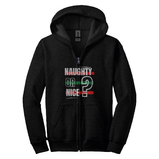 Naughty or Nice? Zip Hoodies