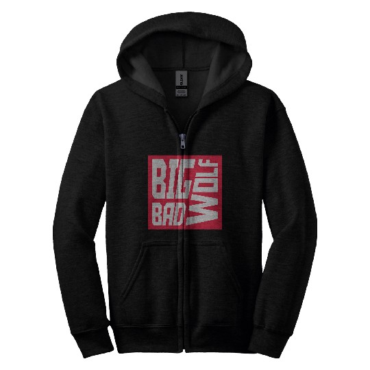 big bad wolf quote Zip Hoodies