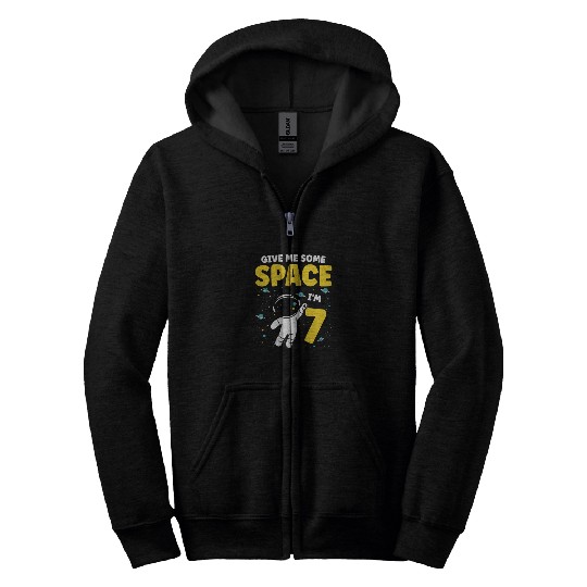 Give Me Some Space I'm 7 Astronaut Happy Birthday Zip Hoodies