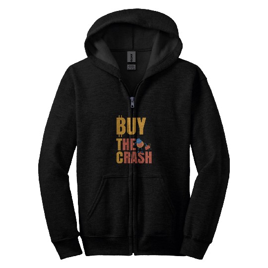 BTC Buy The Crash Crypto Bitcoin Zip Hoodies