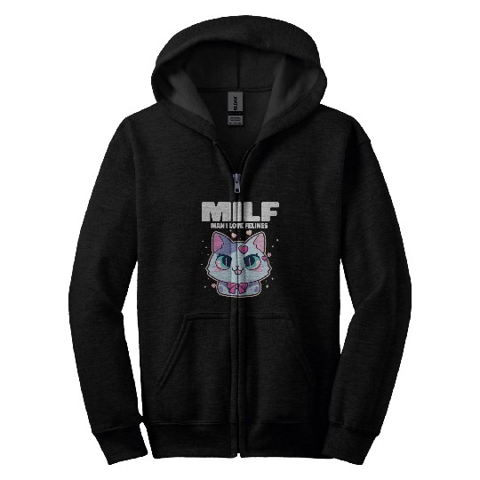 MILF Man I love Felines Funny Cats Zip Hoodies