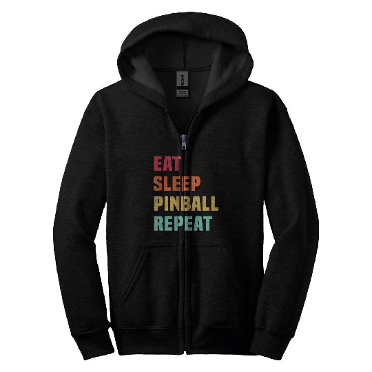 Eat Sleep Pinball Repeat - for Pinball lover Zip Hoodies