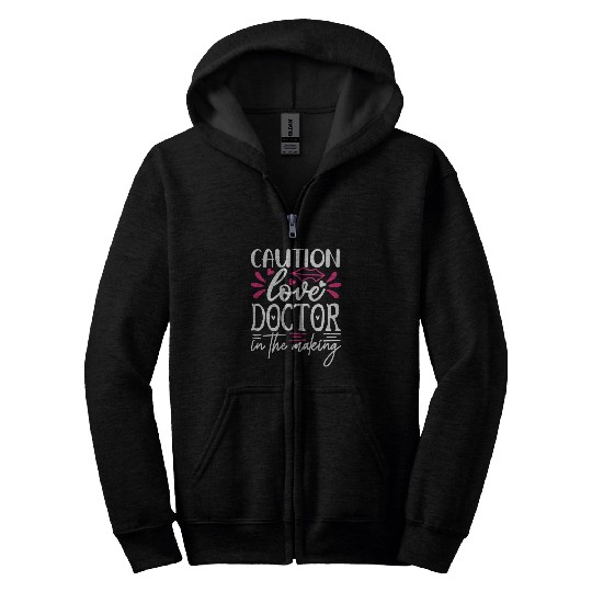 Sweet Valentines Day Caution Love Doctor in the Ma Zip Hoodies