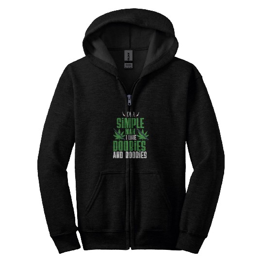 I'm A Simple Man I Like Doobies And Boobies Zip Hoodies