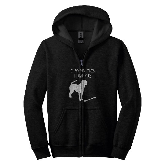 I Found This Humerus Funny Dog Lover Zip Hoodies